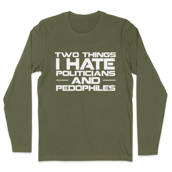 Two Things I Hate Politics Men's Apparel